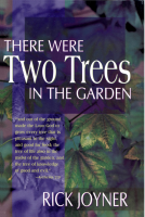 Rick Joyner...There Were Two Trees In The Garden.pdf